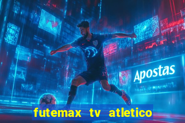 futemax tv atletico x botafogo